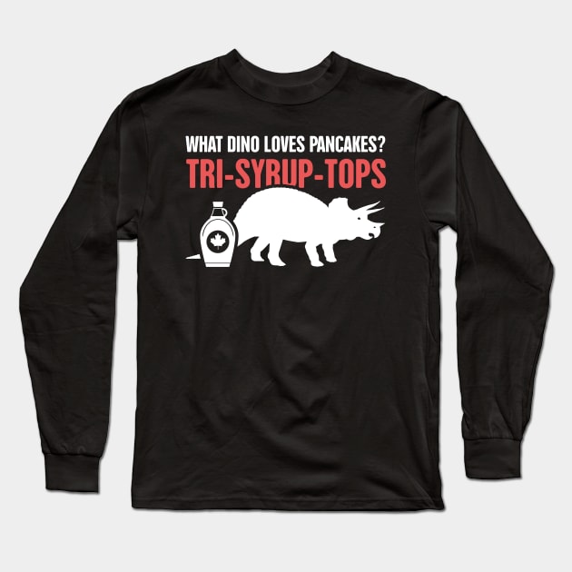 Tri-Syrup-Tops | Funny Triceratops Dinosaur Long Sleeve T-Shirt by MeatMan